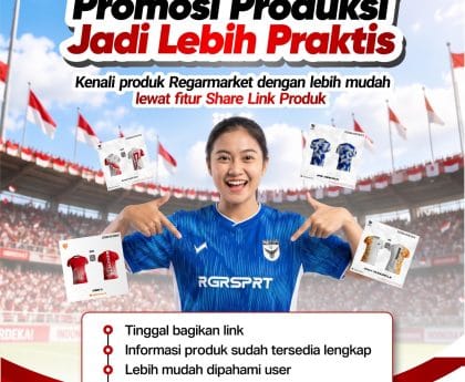 Promosi Produk Kini Lebih Praktis! Kenalkan Produk RegarMarket Lewat Fitur Share Link Produk
